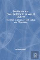 Mediation And Peacebuilding In An Age Of Division