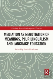 Mediation As Negotiation Of Meanings, Plurilingualism And Language Education
