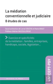 Médiation Conventionnelle Et Judicaire : 8 Études De Cas