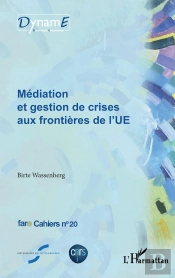Mediation Et Gestion De Crises Aux Frontieres De L'Ue