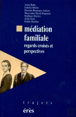 Bertrand.pt - Médiation Familiale ; Regards Croisés Et Perspectives