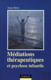 Médiations Thérapeutiques Et Psychose Infantile (2e Édition)
