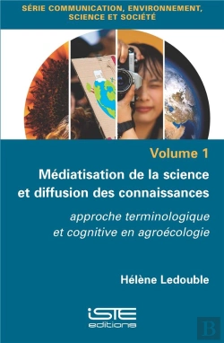 Bertrand.pt - Médiatisation De La Science Et Diffusion Des Connaissances : Approche Terminologique Et Cognitive En Agroécologie