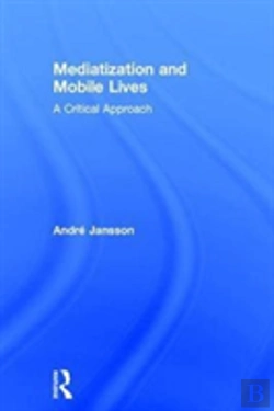 Bertrand.pt - Mediatization And Mobile Lives
