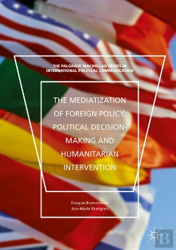 Bertrand.pt - Mediatization Of Foreign Policy, Political Decision-Making And Humanitarian Intervention
