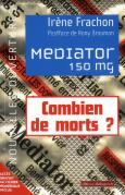 Mediator 150 Mg ; Combien De Morts? Enquête Sur Une Toxicité Attendue
