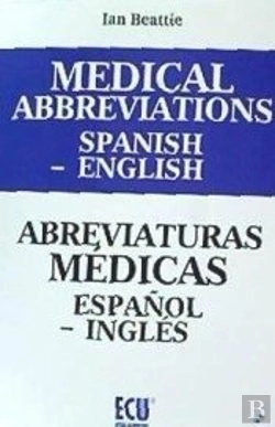 Bertrand.pt - Medical Abbreviations Spanish To English. Abreviaturas Médicas Español A Inglés
