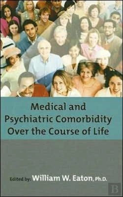 Bertrand.pt - Medical And Psychiatric Comorbidity Over The Course Of Life