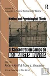 Medical And Psychological Effects Of Concentration Camps On Holocaust Survivors