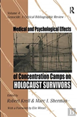 Bertrand.pt - Medical And Psychological Effects Of Concentration Camps On Holocaust Survivors