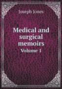 Medical And Surgical Memoirs Volume 1