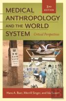Medical Anthropology And The World System