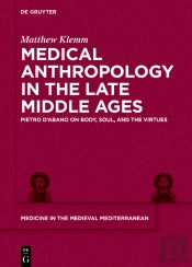 Medical Anthropology In The Late Middle Ages