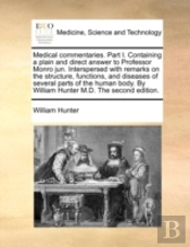 Medical Commentaries. Part I. Containing