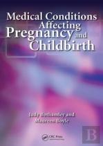 Medical Conditions Affecting Pregnancy And Childbirth