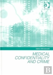 Medical Confidentiality And Crime