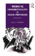 Medical Confidentiality And Legal Privilege
