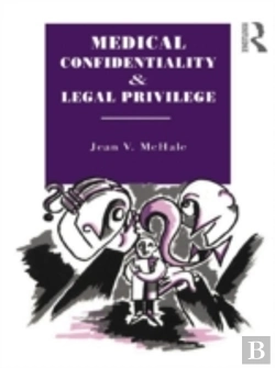 Bertrand.pt - Medical Confidentiality And Legal Privilege