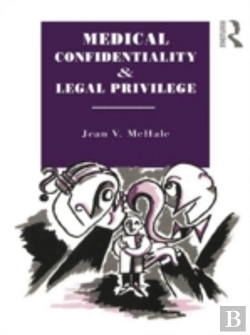 Bertrand.pt - Medical Confidentiality And Legal Privilege