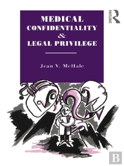 Bertrand.pt - Medical Confidentiality And Legal Privilege