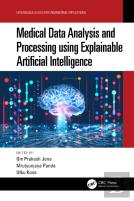 Medical Data Analysis And Processing Using Explainable Artificial Intelligence