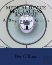 Medical Device Regulations Roadmap