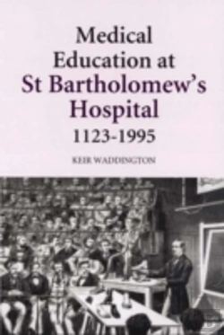 Bertrand.pt - Medical Education At St Bartholomew'S Hospital, 1123-1995