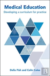 Medical Education: Developing A Curriculum For Practice
