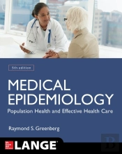 Medical Epidemiology: Population Health And Effective Health Care, Fifth Edition