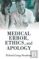 Medical Error, Ethics, And Apology