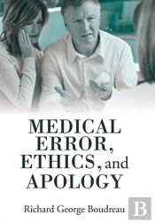 Medical Error, Ethics, And Apology