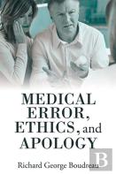 Medical Error, Ethics, And Apology