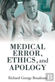 Medical Error, Ethics, And Apology