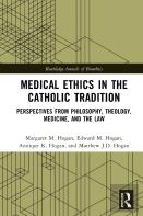 Medical Ethics In The Catholic Tradition