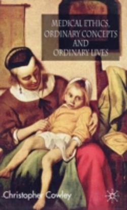 Bertrand.pt - Medical Ethics, Ordinary Concepts And Ordinary Lives