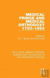 Medical Fringe And Medical Orthodoxy 1750-1850