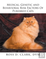 Medical, Genetic And Behavioral Risk Factors Of Purebred Cats