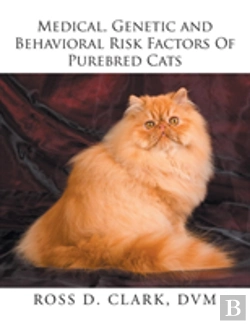 Bertrand.pt - Medical, Genetic And Behavioral Risk Factors Of Purebred Cats