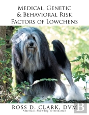 Medical, Genetic & Behavioral Risk Factors Of Lowchens