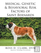 Medical, Genetic & Behavioral Risk Factors Of Saint Bernards