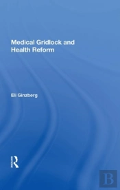 Medical Gridlock And Health Reform