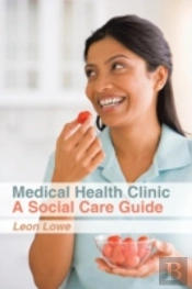 Medical Health Clinic A Social Care Guide