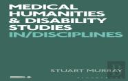 Medical Humanities And Disability Studies