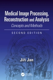 Medical Image Processing, Reconstruction And Analysis