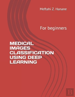 Bertrand.pt - Medical Images Classification Using Deep Learning