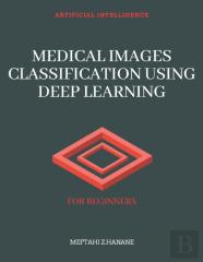 Medical Images Classification Using Deep Learning