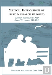 Medical Implications Of Basic Research In Aging