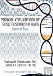 Medical Implications Of Basic Research In Aging  Volume 2