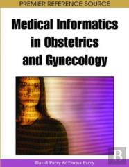 Medical Informatics In Obstetrics And Gynecology