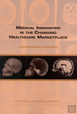 Bertrand.pt - Medical Innovation In The Changing Healthcare Marketplace